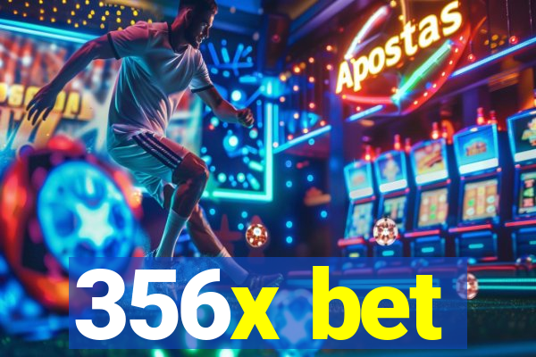 356x bet